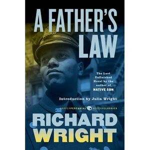 A Father's Law -- Richard Wright